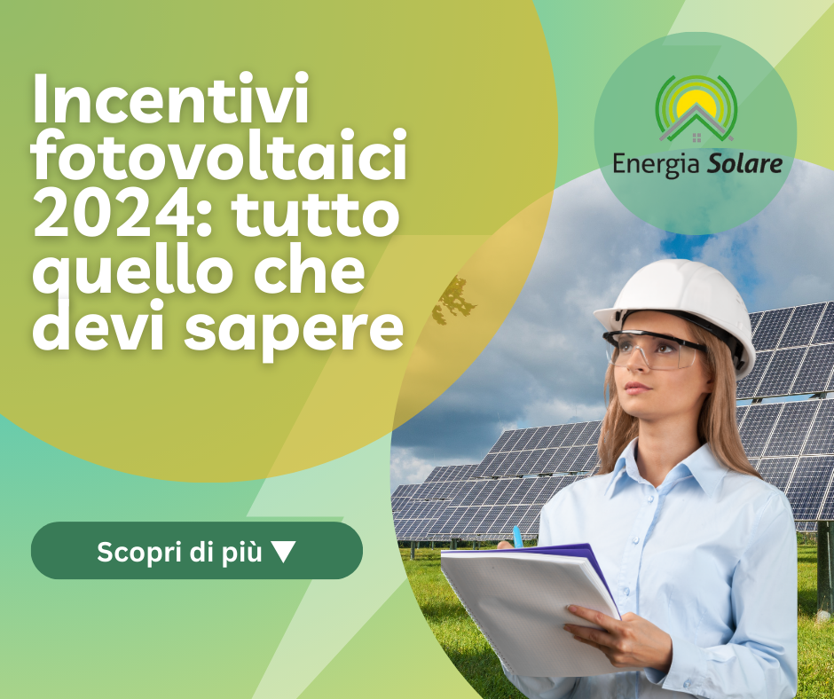Consulenza e Incentivi energia solare 2024